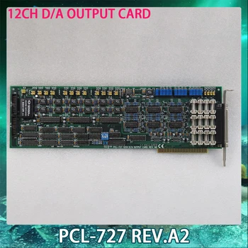PCL-727 REV.A2 12-Канальная карта ВЫВОДА D/A с цифровым каналом ввода-вывода Для Advantech Data Capture Card Быстрая доставка Работает идеально
