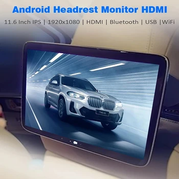 Подголовник с монитором HDMI Android Автомобильный телевизор 11,6-дюймовый экран монитора заднего сиденья для заднего сиденья автомобиля ЖК-экран Android Подголовник телевизора