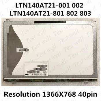 Подлинный LTN140AT21 801 802 803 804 805 806 C01 Для samsung np535u4c QX412 np530u4c NP300E4Z Ноутбук ЖК-экран Матричный дисплей